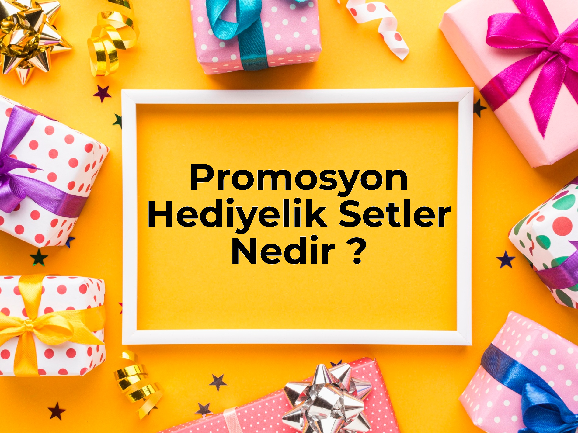 Promosyon Hediyelik Setler Nedir ?