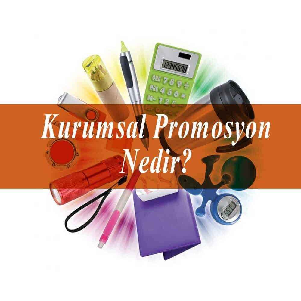 Kurumsal Promosyon Nedir?